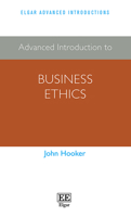 Advanced Introduction to Business Ethics 1800378556 Book Cover