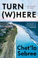 Turn (W)here: A Geography of Home 059359584X Book Cover