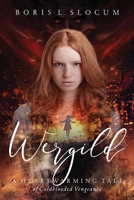 Wergild: A Heartwarming Tale of Coldblooded Vengeance 1733542507 Book Cover
