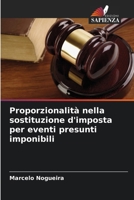 Proporzionalità nella sostituzione d'imposta per eventi presunti imponibili (Italian Edition) 6208376475 Book Cover