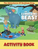 The Lumbering Beast Activity Book B0C9S86VM8 Book Cover