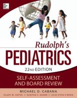 Rudolphs Pediatrics Self-Assessment and Board Review 0071781099 Book Cover