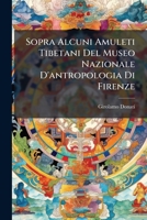 Sopra Alcuni Amuleti Tibetani Del Museo Nazionale D'antropologia Di Firenze 1149732148 Book Cover