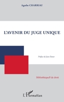 L'avenir du juge unique (Bibliothèques de Droit) (French Edition) 2343187673 Book Cover