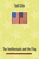 The Intellectuals and the Flag 0231124929 Book Cover