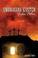 Embracing Easter Like Peter : Scattered and Sprinkled 1719531390 Book Cover