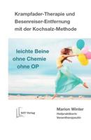 Krampfader-Therapie und Besenreiser-Entfernung mit der Kochsalz-Methode: leichte Beine – ohne Chemie – ohne OP 1731527004 Book Cover