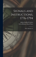 Signals and Instructions, 1776-1794: With Addenda To 1017119139 Book Cover