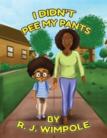 I Didn't Pee My Pants 1068428147 Book Cover