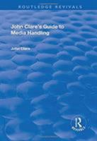 John Clare's Guide to Media Handling 1138732826 Book Cover