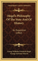 Hegel's Philosophy of the State and of History 9389169542 Book Cover