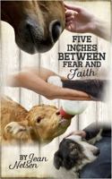 Five Inches Between Fear and Faith B0DQDCVX9S Book Cover
