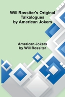 Will Rossiter's Original Talkalogues by American Jokers 9368399662 Book Cover