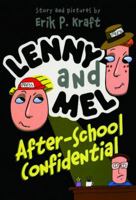 Lenny and Mel After-School Confidential (Lenny and Mel) 1442463147 Book Cover
