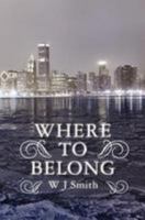 Where to Belong 1461095700 Book Cover
