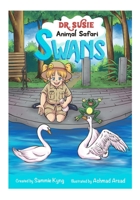 Dr. Susie Animal Safari - Swans 1959501143 Book Cover