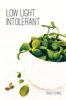Low Light Intolerant 1067411100 Book Cover