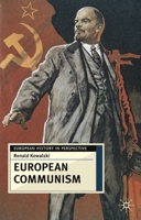European Communism: 1848-1991 (European History in Perspective) 0333684591 Book Cover
