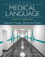 Medical Language: Focus on Terminology 1285854217 Book Cover