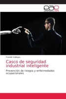 Casco de seguridad industrial inteligente: Prevención de riesgos y enfermedades ocupacionales 620358505X Book Cover