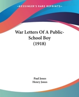 War Letters Of A Public-School Boy 9364731336 Book Cover