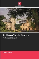 A filosofia de Sartre: Da finitude à liberdade 6206111733 Book Cover