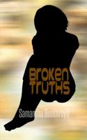Broken Truths 1539144046 Book Cover