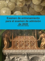 Examen de entrenamiento para el examen de admisión de 2020 1794816658 Book Cover