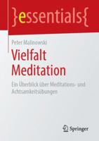 Vielfalt Meditation : Ein ?berblick ?ber Meditations- und Achtsamkeits?bungen 3658245670 Book Cover