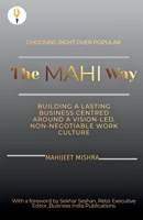 The Mahi Way - Choosing Right Over Popular B0GNGCBBV2 Book Cover