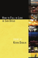 How to Fall in Love in San Diego: 3rd Edition 1935847236 Book Cover