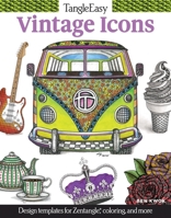 Tangleeasy Vintage Icons: Design Templates for Zentangle(r), Coloring, and More 1497200407 Book Cover