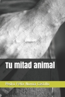 Tu mitad animal 1708702520 Book Cover