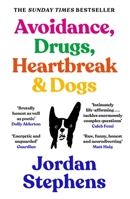 Avoidance, Drugs, Heartbreak and Dogs 1838858083 Book Cover