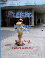 Leipzig: Innenstadt Ein Streifzug 1096538105 Book Cover