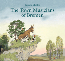 The Town Musicians of Bremen 1782501770 Book Cover