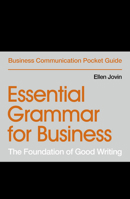 Essential Grammar for Business: The Foundation of Good Writing 152930346X Book Cover
