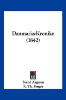 Danmarks-Kronike (1842) 1161042709 Book Cover