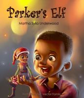 Parker's Elf: A book about Managing Emotions 1953653014 Book Cover