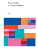 Peste tot (everywhere) B0BRP7MW9S Book Cover