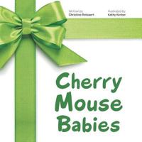 Cherry Mouse Babies 1524636266 Book Cover