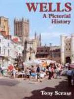 Wells: A Pictorial History 085033814X Book Cover