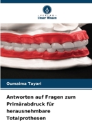 Antworten auf Fragen zum Primärabdruck für herausnehmbare Totalprothesen (German Edition) 6207878434 Book Cover