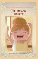 The Dreamy Dancer B0BW32LWFK Book Cover
