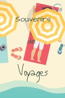 Souvenirs De Voyages: Livre de souvenirs de voyage | 6x9 pouces, 65 pages | Cadeau pour voyageurs | Livre à compléter B084DGPS17 Book Cover