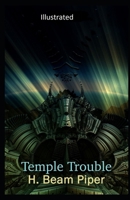 Temple Trouble Illustrated B08D4TYLQQ Book Cover