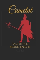 Camelot: Tale of the Blood Knight B0FFTP5MMV Book Cover
