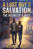 A Lost Boy's Salvation B0HDDH8CMQ Book Cover