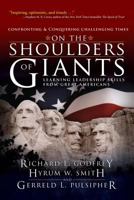 On the Shoulders of Giants: Learning Leadership Skills from Great Americans 1599559269 Book Cover