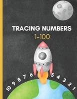 Tracing Numbers 1-100 for Kindergarten and Preschool: Tracing Numbers 1-100 for Kindergarten, Toddlers, and Kids Ages 3-5. B09TF69QVH Book Cover